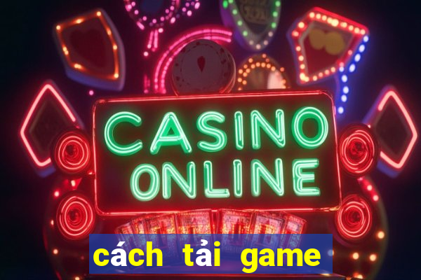 cách tải game 789 club