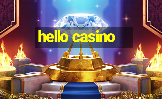 hello casino