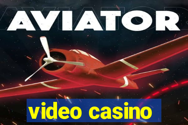 video casino