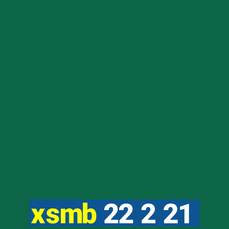 xsmb 22 2 21