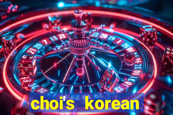 choi's korean restaurant menu