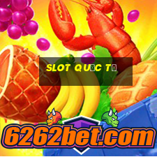 slot quốc tế