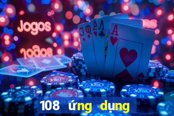 108 ứng dụng xổ số tải phần mềm