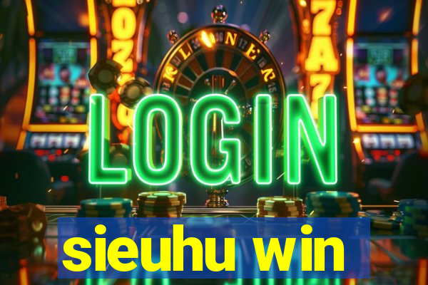 sieuhu win