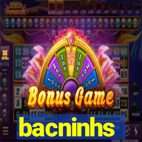 bacninhs