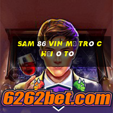 Sam 86 Vin Mở Trò Chơi Ô Tô