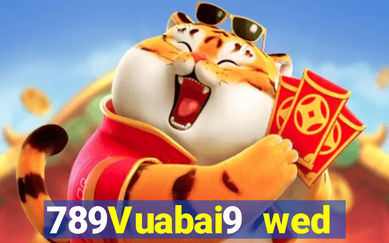 789Vuabai9 wed toàn bộ