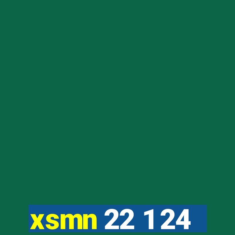 xsmn 22 1 24