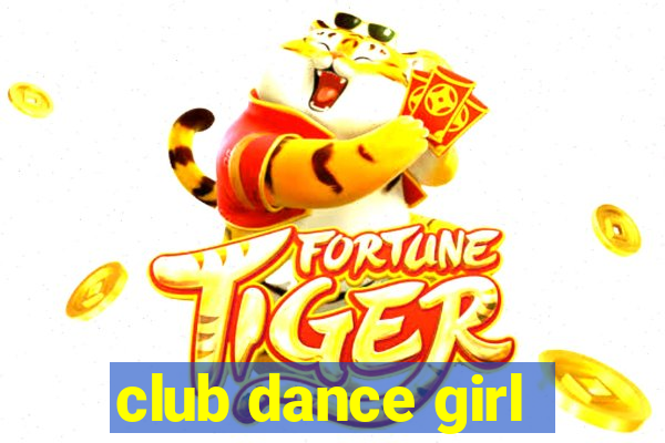 club dance girl