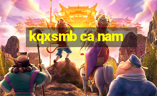 kqxsmb ca nam