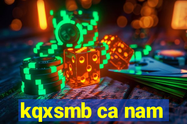 kqxsmb ca nam