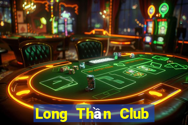 Long Thần Club Game Bài 24H