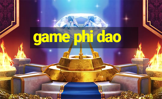 game phi dao