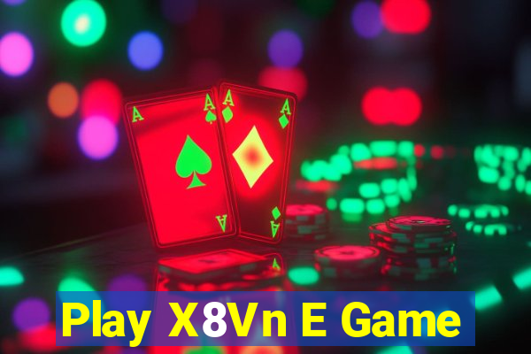 Play X8Vn E Game