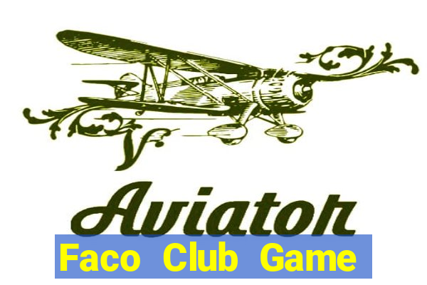 Faco Club Game Bài Trực Tuyến