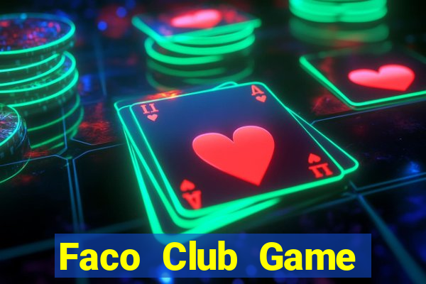 Faco Club Game Bài Trực Tuyến