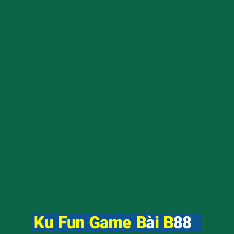 Ku Fun Game Bài B88