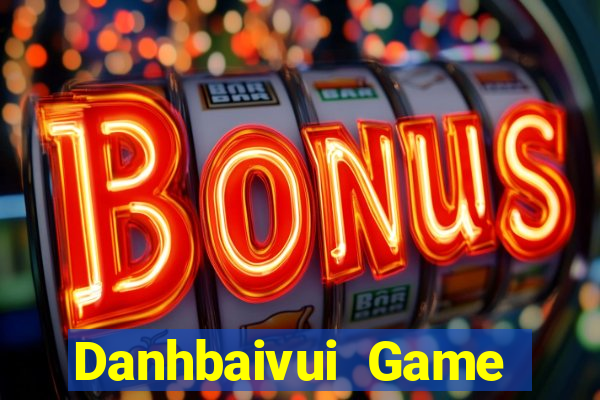 Danhbaivui Game Bài Hot Nhất Hiện Nay