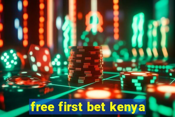 free first bet kenya