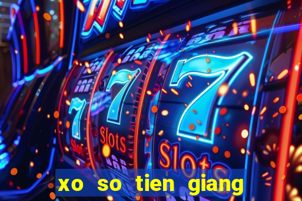 xo so tien giang ngay 10 2