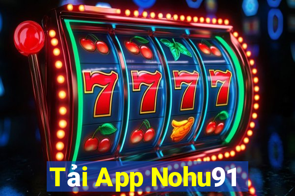 Tải App Nohu91