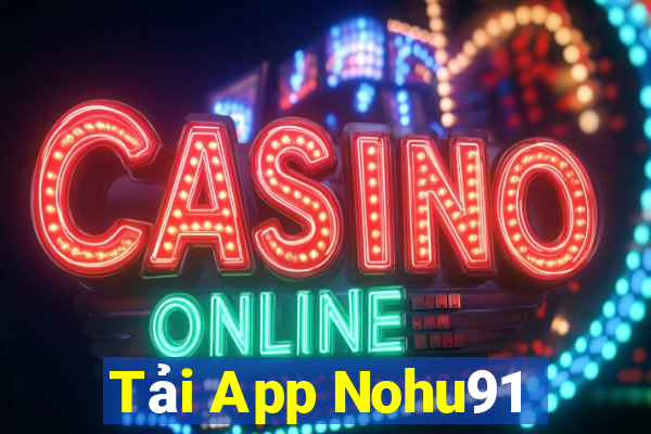 Tải App Nohu91