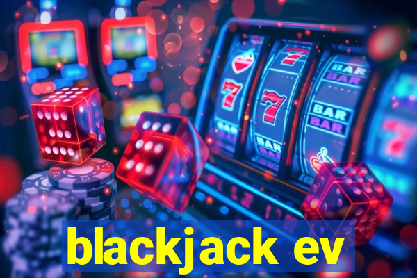 blackjack ev