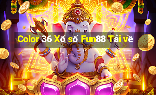 Color 36 Xổ số Fun88 Tải về