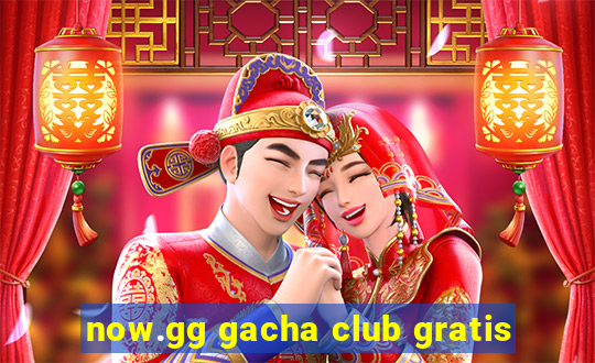 now.gg gacha club gratis