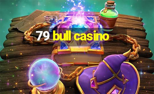 79 bull casino