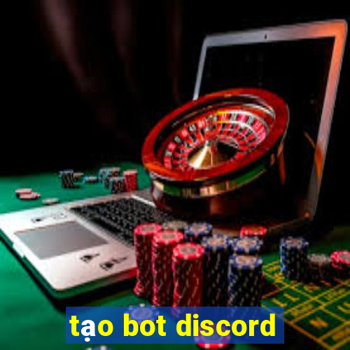 tạo bot discord