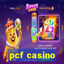 pcf casino