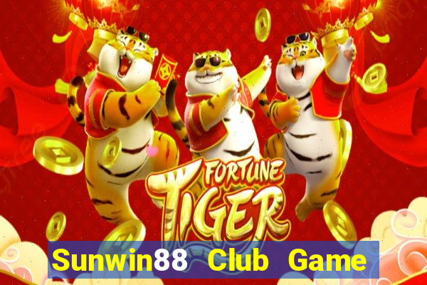 Sunwin88 Club Game Bài Mới