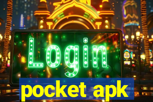 pocket apk