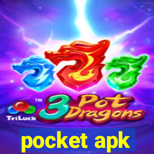 pocket apk