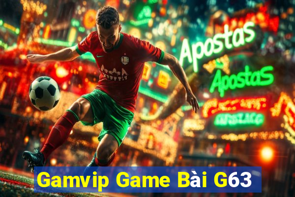 Gamvip Game Bài G63