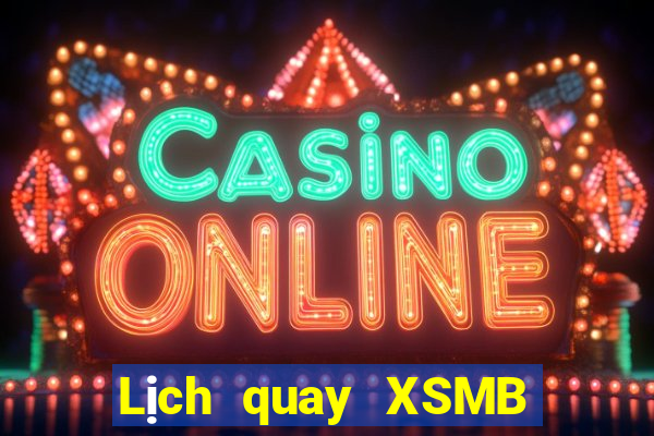 Lịch quay XSMB Thứ 3