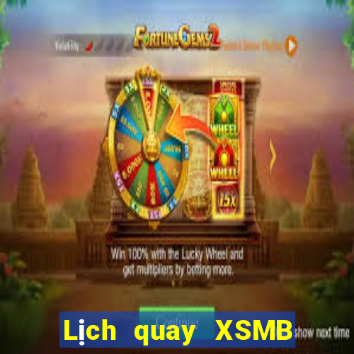 Lịch quay XSMB Thứ 3