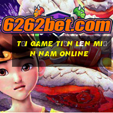 tải game tiến lên miền nam online