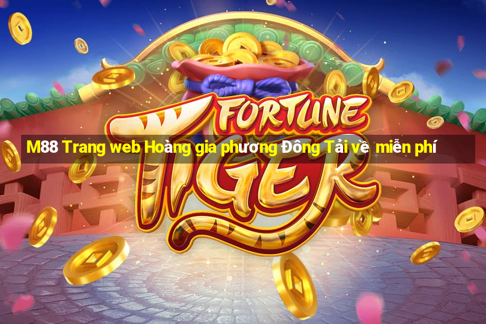 M88 Trang web Hoàng gia phương Đông Tải về miễn phí