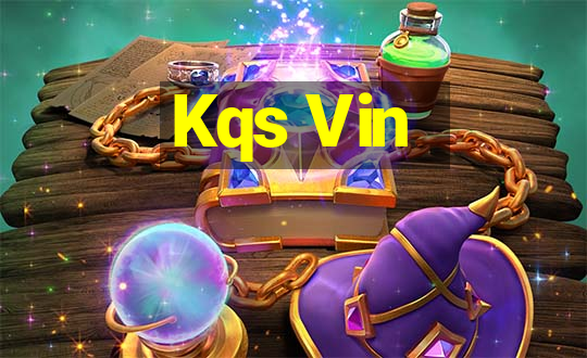 Kqs Vin