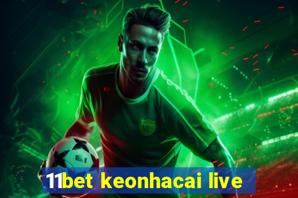 11bet keonhacai live