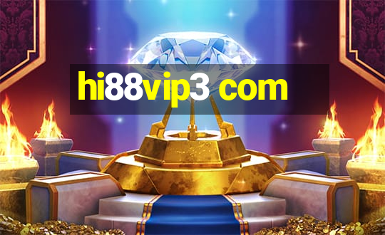 hi88vip3 com