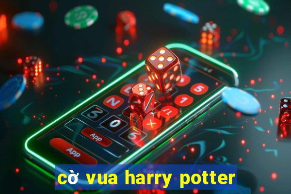 cờ vua harry potter