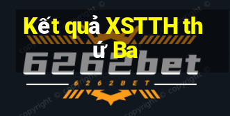 Kết quả XSTTH thứ Ba