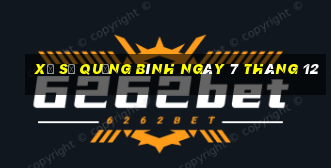 xổ số quảng bình ngày 7 tháng 12