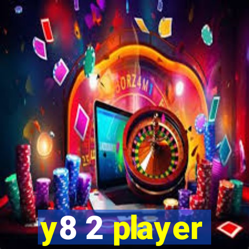 y8 2 player