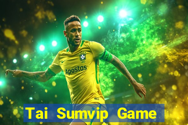 Tai Sumvip Game Bài Vip Club Đổi Thưởng