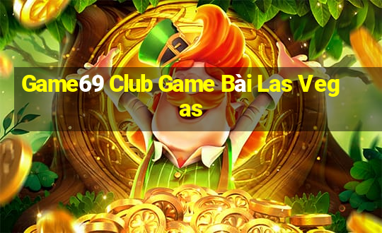 Game69 Club Game Bài Las Vegas