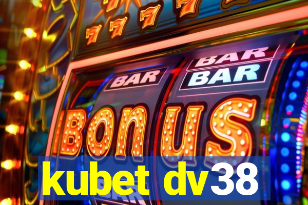 kubet dv38